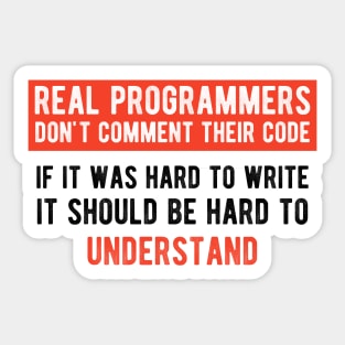 Real Programmers Don't Comment - Funny Programming Jokes - Light Color Sticker